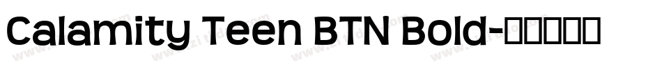 Calamity Teen BTN Bold字体转换